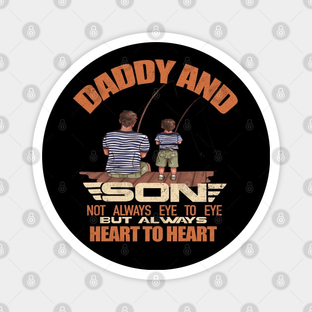 Daddy And Son Not Always Eye To Eye But Always Heart To Heart Magnet by Christyn Evans